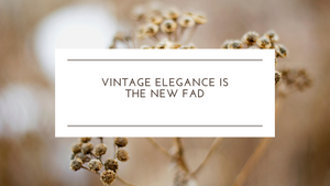 Traditional Jewelry: Vintage Elegance Is the New Fad